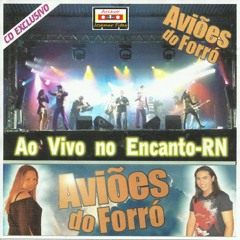 Avioes Do Forro Ao Vivo no Encanto-RN 2005.MP3