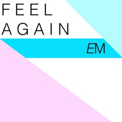 Feel Again