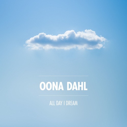 All Day I Dream Podcast 009 : Öona Dahl - Live at ADID Oakland