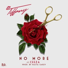 Itz Tiffany Ft Ceeza Milli No More (Prod By Mix Masta Garzy)