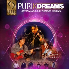 Purik Dreams - Chavito No Es Por Ahi
