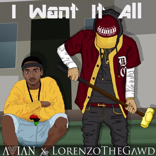 I Want It All - LorenzoTheGawd x AVIAN 🏔💪 (Prod. Josh Petruccio)
