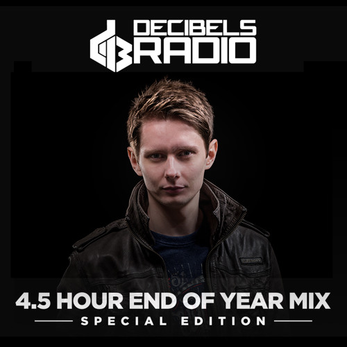 Craig Connelly - Decibels Radio Episode 56 (4.5 Hour End ...