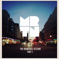MRTN - The Skanstull Session Part 1