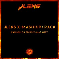 Explosion Edits pres. JLENS X-Mas(hup) Pack 2016 *SUPPORTED BY DOMENO*