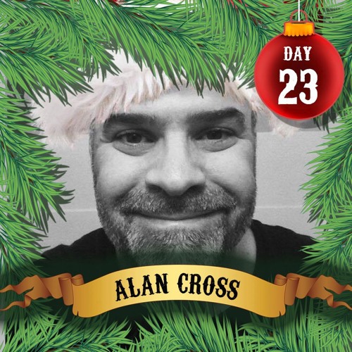 Advent Day 2016 #23 Part 1 - Alan Cross - Babylon On Fire *LSM Exclusive*