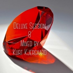 Deluxe Session 8 Mixed by Kurt Kjergaard