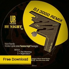 Suburban Knight - The Warning (DJ 3000 Remix)*Free Download