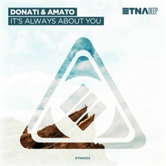 Donati & Amato - It's Always About You (Instrumental Short Mix)