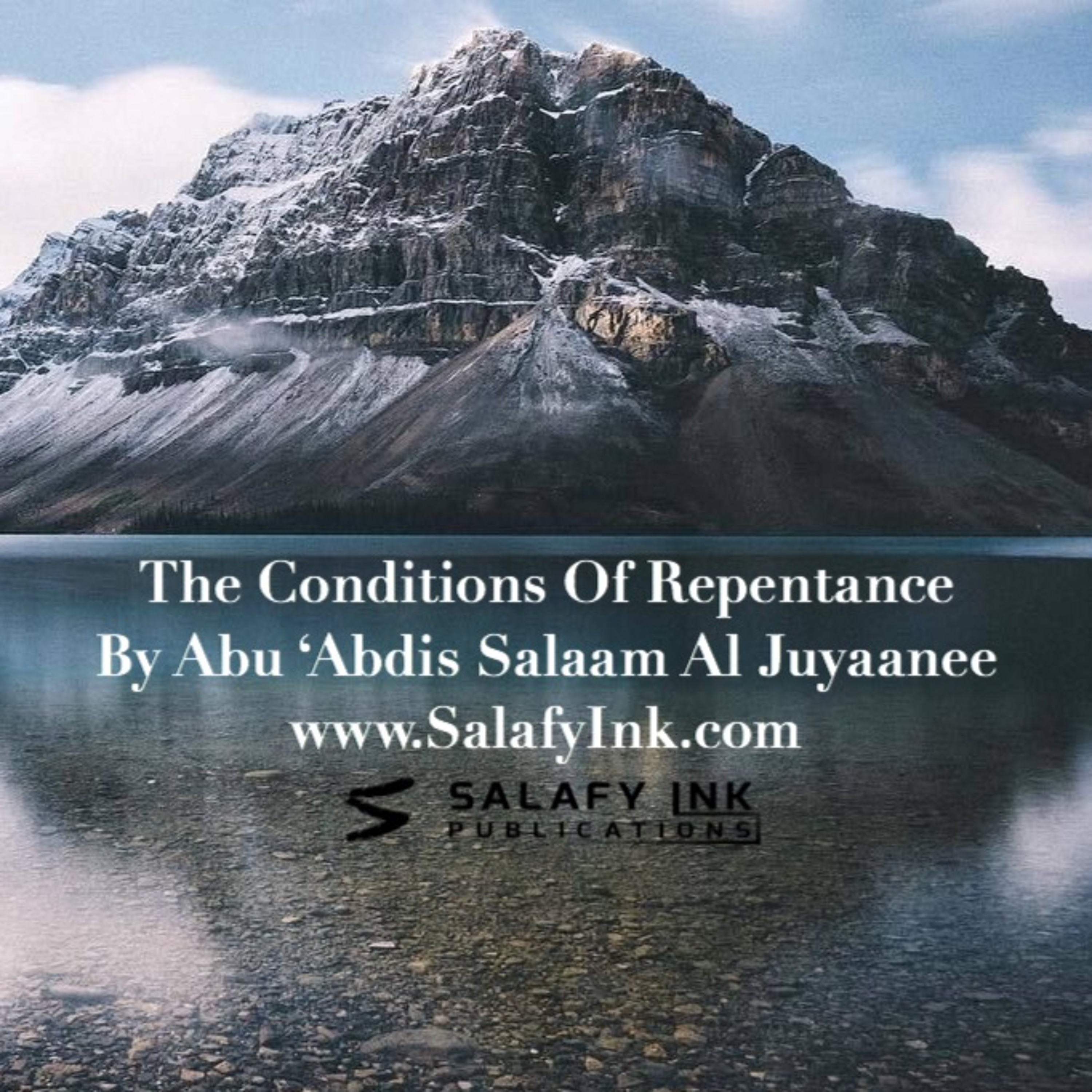 The Conditions Of Repentance By Abu ‘Abdis Salaam Al Juyaanee episode artwork