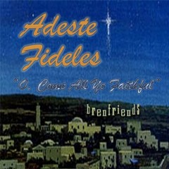 Adeste Fideles (O, Come All Ye Faithful)