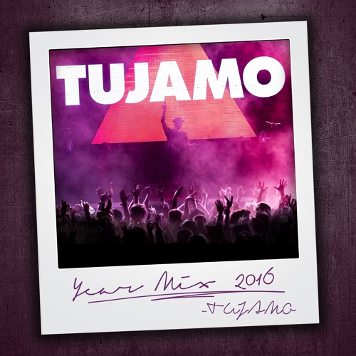 Stream TUJAMO | YEAR MIX 2016 by TUJAMO | Listen online for free on  SoundCloud