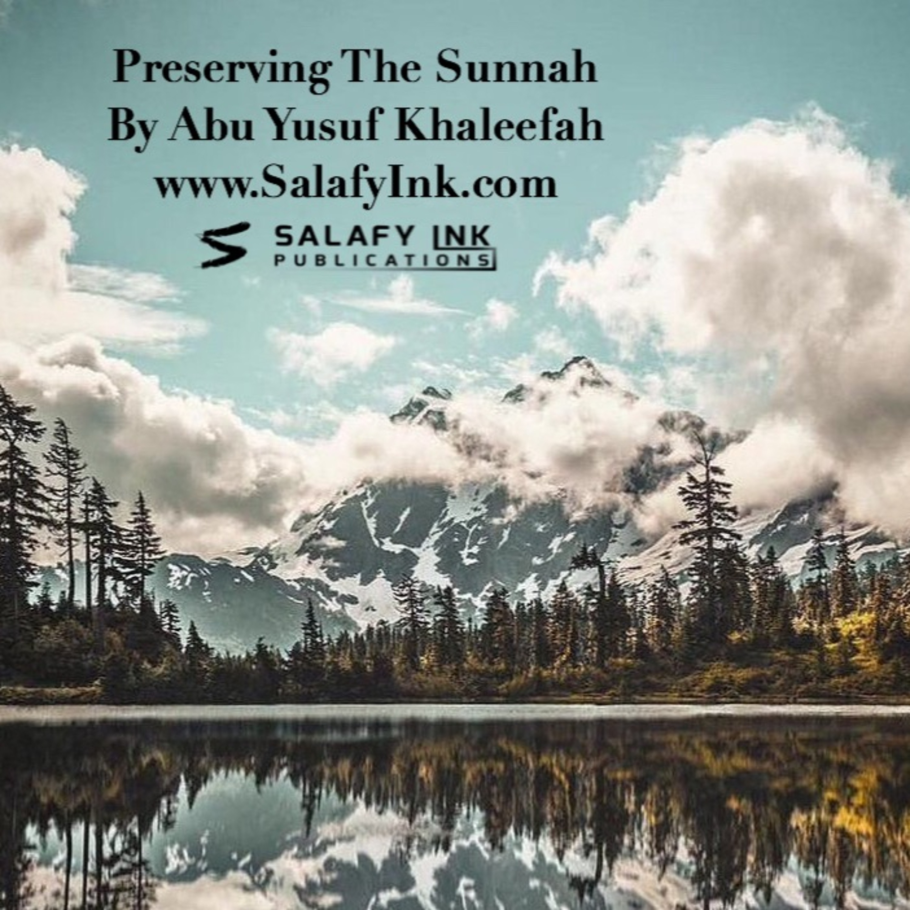 Preserving The Sunnah Pt.1 By Abu Yusuf Khaleefah episode artwork