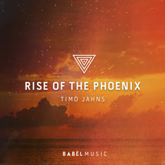 RISE OF THE PHOENIX - Timo Jahns (BABËL Music)