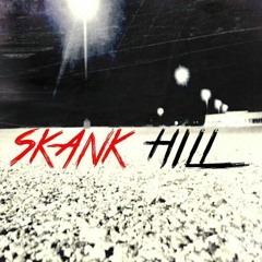 Skank Hill - Tether
