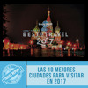 Las 10 mejores ciudades para visitar este 2017