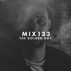 MIX133 - The Golden Boy