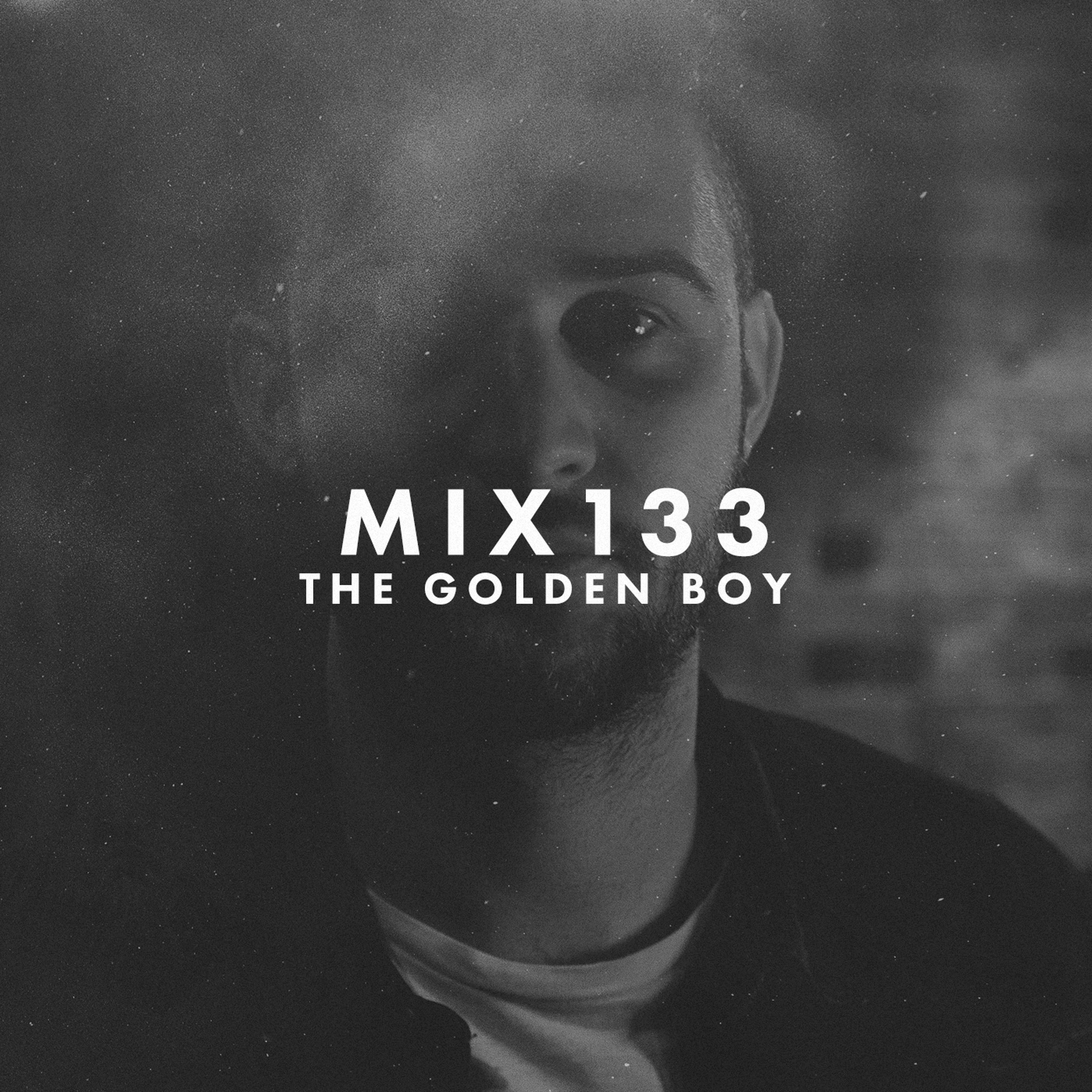 MIX133 - The Golden Boy