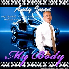 My Body (Nu School Version)- Andy Iman