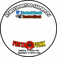 Set Festa Funk Retrô 2000 - Sandro DJ