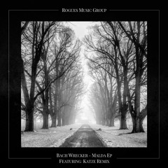 Bach Wrecker - Malda (Katze Remix)