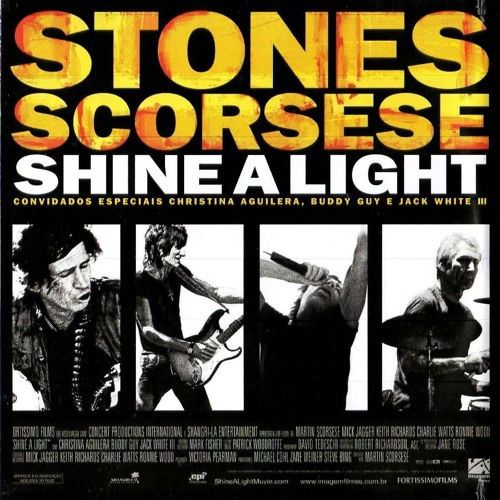 Stream Shine a Light. The Rolling Stones. Martin Scorsese. by Sol Portillo  - Critica de Cine | Listen online for free on SoundCloud