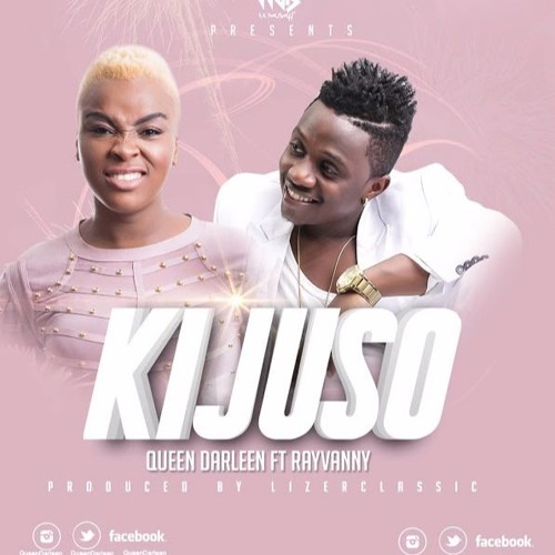 - QUEENDARLIN FT RAYVANNY KIJUSO (OFFICIAL AUDIO MUSIC)