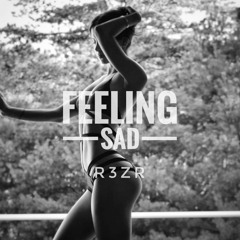 Feeling Sad