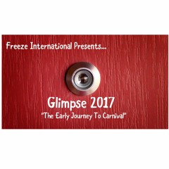 Glimpse 2017 The Early Journey To Carnival