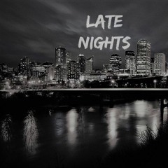 Late Nights (Prod: Caine Austin)