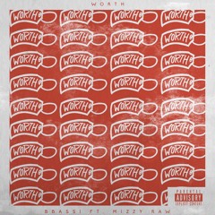 Worth Ft Mizzy Raw