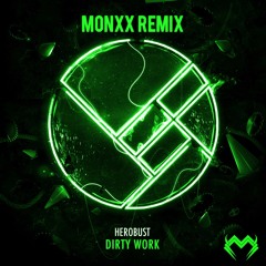 Dirty Work (MONXX REMIX)