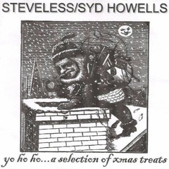 "Xmas In Swansea (So This Is What Dying Is like)" - Steveless & Syd Howells