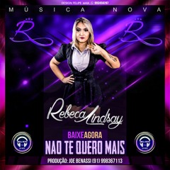 Rebeca Lindsay - Não te quero mais