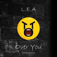 L.E.A - Over You