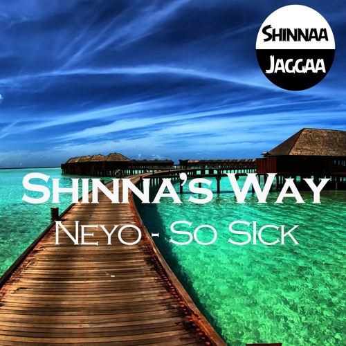 Neyo - So Sick (Shinna's Way) BUY = FREE DOWNLOAD