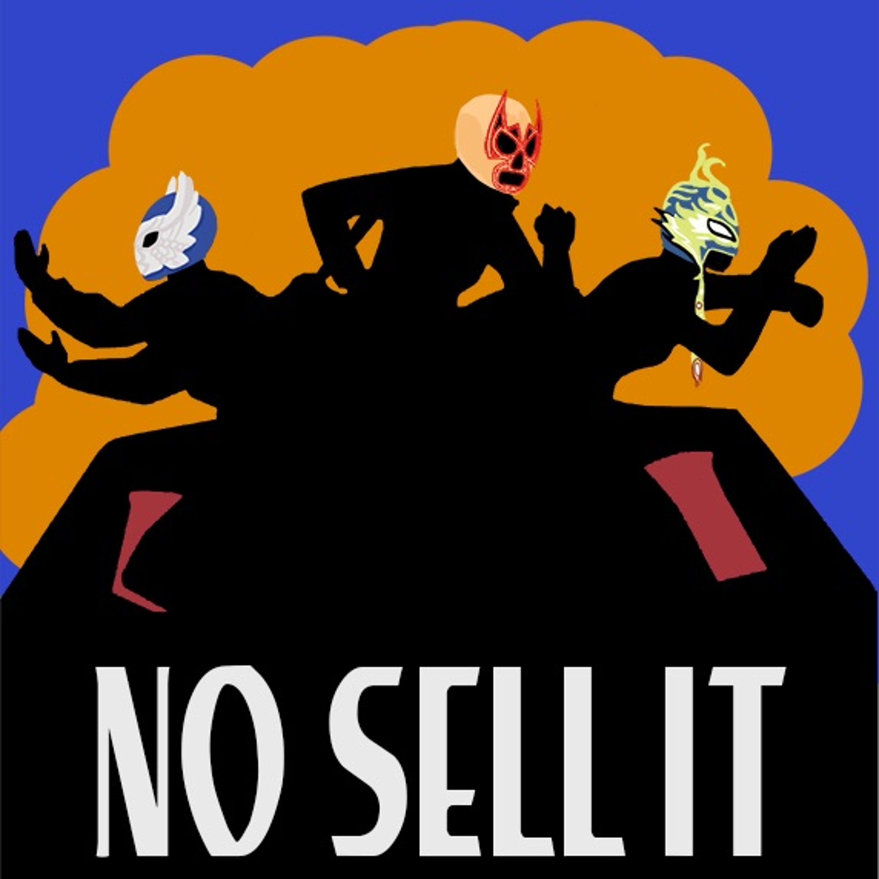 No Sell It - Once More, With Feeling! episode artwork