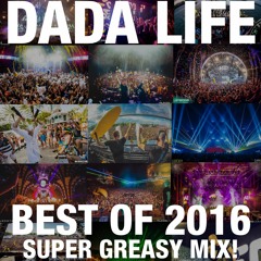 Dada Land Best of 2016 'Super Greasy' Mix