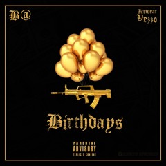 BIRTHDAYS (feat. Ice Wear Vezzo)