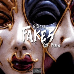 Fakes (Feat. Pablo)