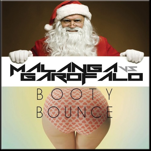 Booty Bells (Malanga VS Garofalo Rework)