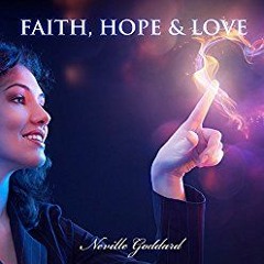 Faith Hope and Love