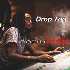 Drop Top (Produced by Prodigy)