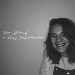 Have Yourself a Merry Little Christmas