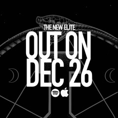 The New Elite (feat. Nobitsky) [Preview] (Out Dec. 26)