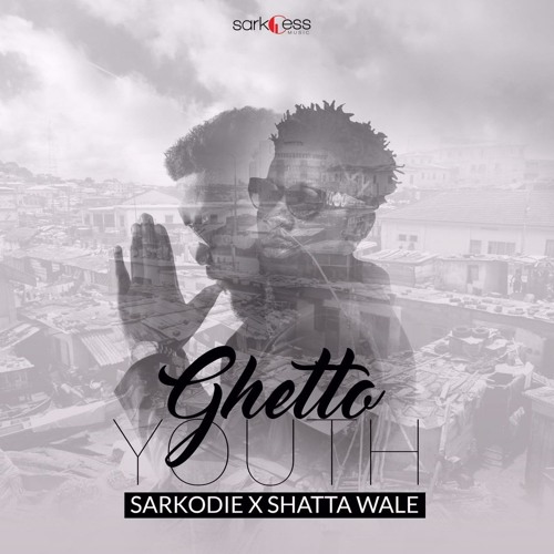 Sarkodie X Shatta Wale - Ghetto Youth (Prod By Killbeatz)