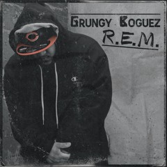 Grungy Boguez - R.E.M. (FREE DOWNLOAD)