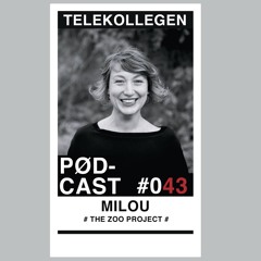 TELEKOLLEGEN PODCAST #043 mixed by Milou (THE ZOO PROJECT) IBIZA - SPAIN