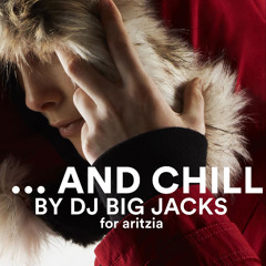 DJ Big Jacks - ...And Chill