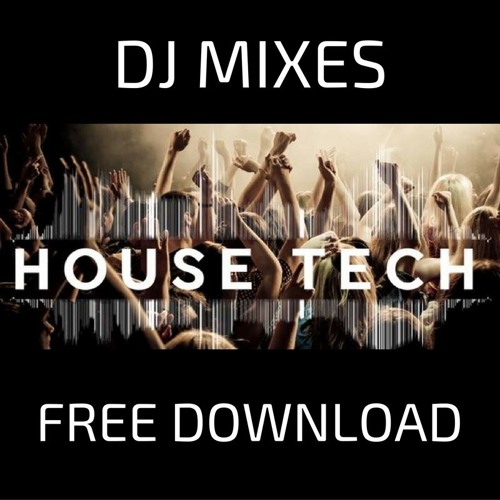 House & Techno The DJ Mixes Free Download by HouseTech Radio Free